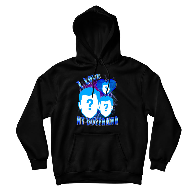 I Love My Boyfriend Custom Unisex Hoodie