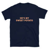 He's My Sweet Potato Unisex Tee