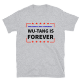 Presidents Are Temporary Wu-Tang Is Forever Unisex Tee