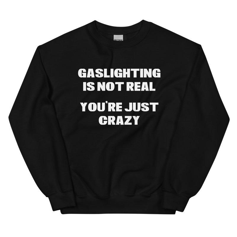 Gaslight Unisex Sweatshirt