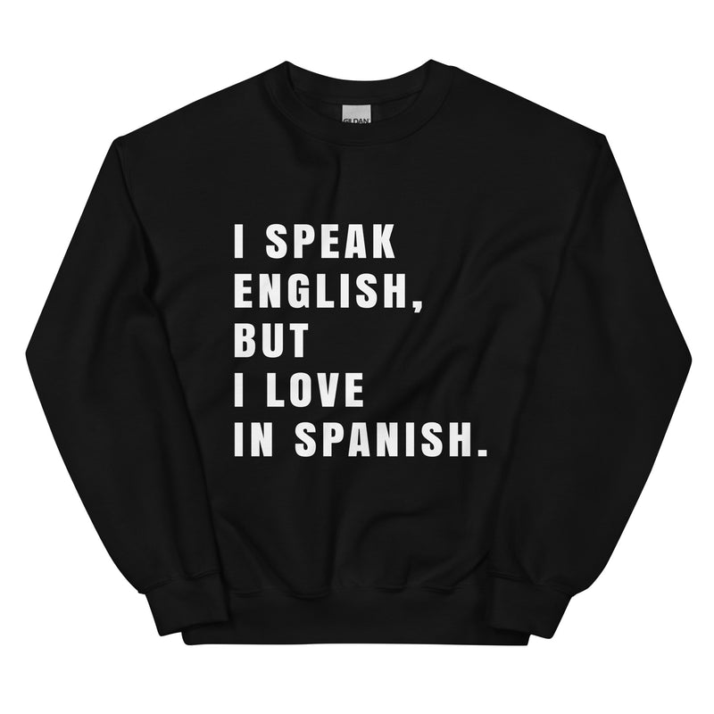 Speak & Love Unisex Sweatshirt