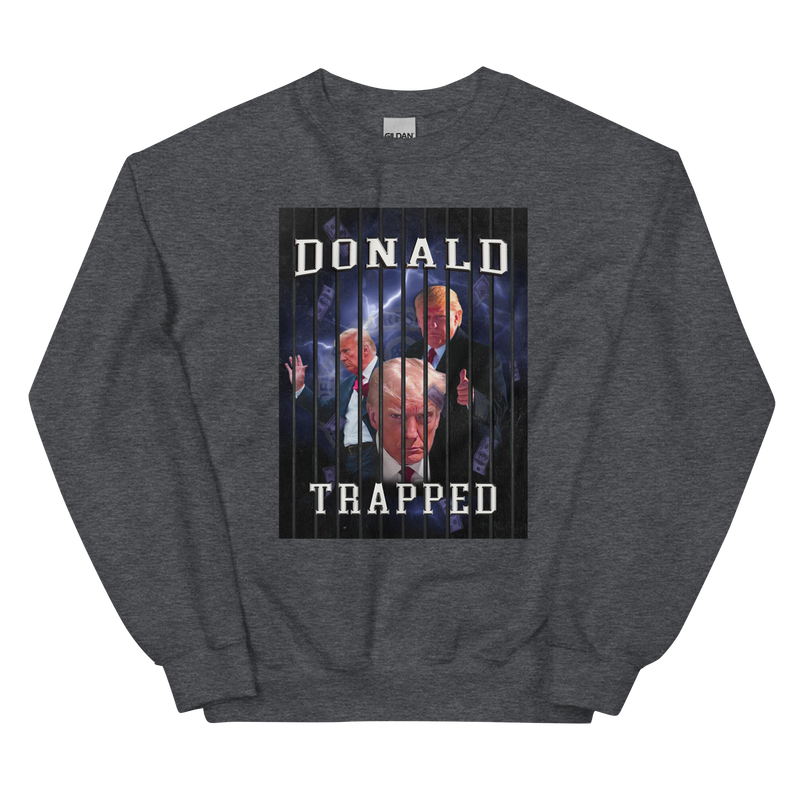 Donald Trapped Unisex Sweatshirt