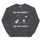 No Internet Unisex Sweatshirt