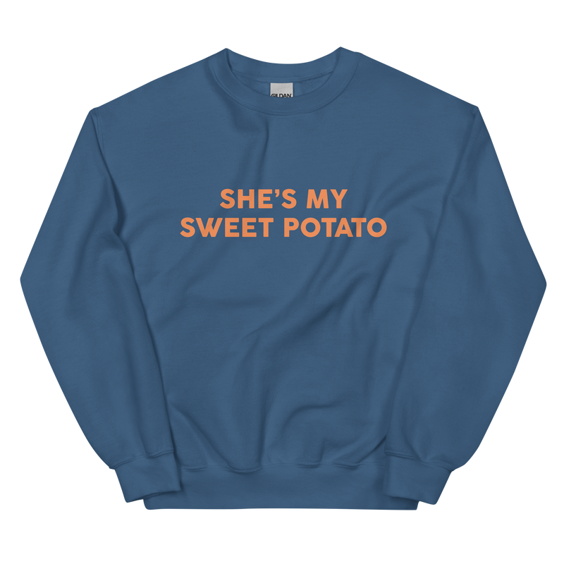 She's My Sweet Potato Unisex Sweatshirt