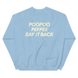 Poopoo Peepee Unisex Sweatshirt