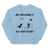 No Internet Unisex Sweatshirt