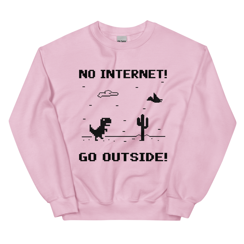 No Internet Unisex Sweatshirt