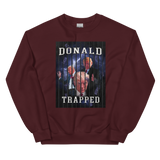 Donald Trapped Unisex Sweatshirt