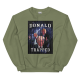 Donald Trapped Unisex Sweatshirt