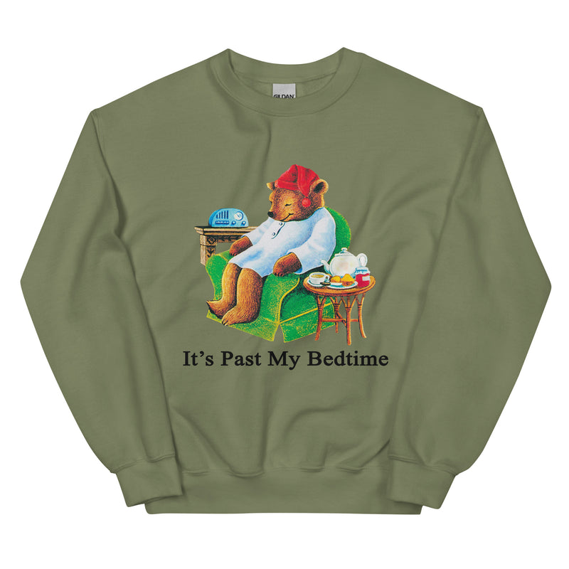 It's Past My Bedtime Unisex Sweatshirt