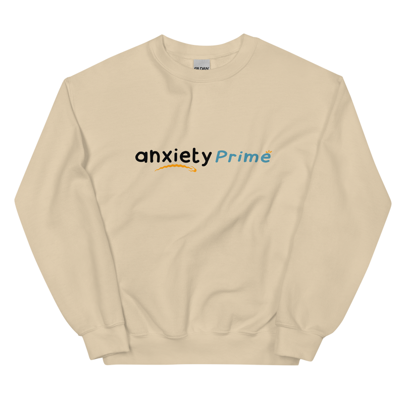 Anxiety Prime Unisex Sweatshirt