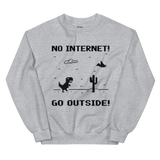 No Internet Unisex Sweatshirt