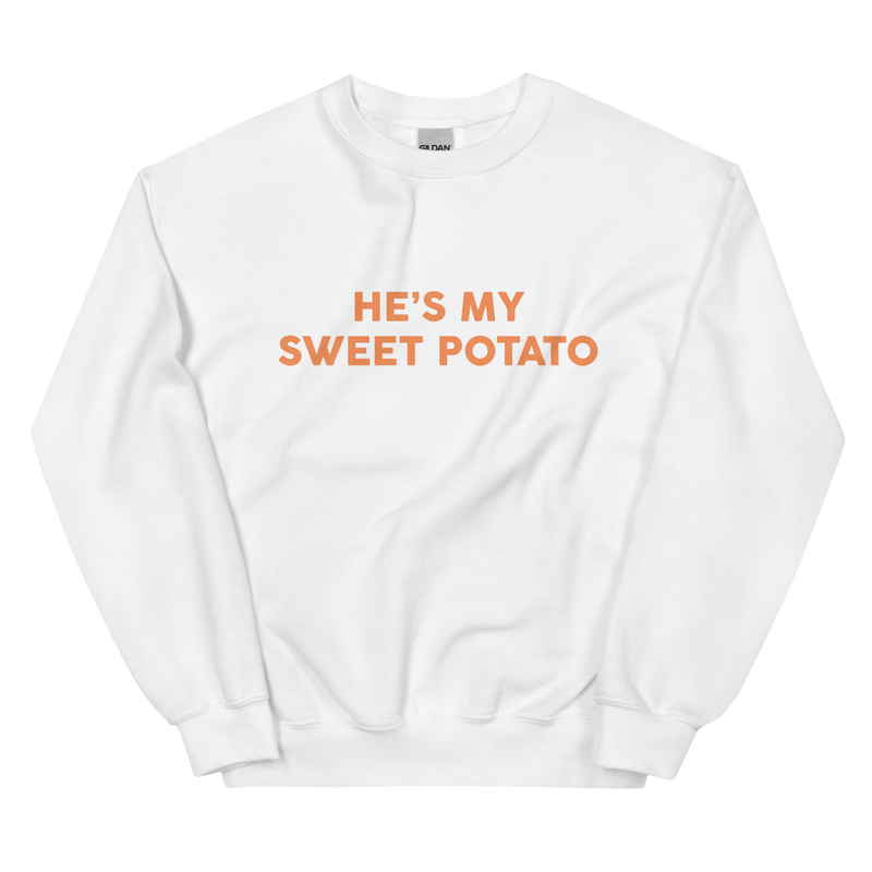 He's My Sweet Potato Unisex Sweatshirt