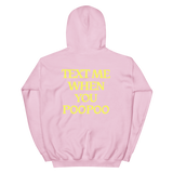 Text Me When You Poopoo Unisex Hoodie