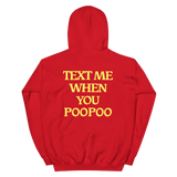 Text Me When You Poopoo Unisex Hoodie