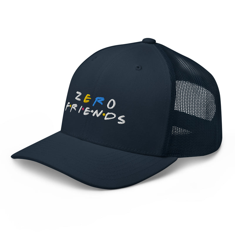 Zero Friends Trucker Hat