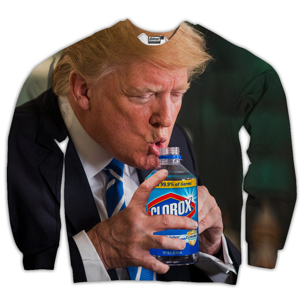 Trump Drinking Clorox Unisex Sweatshirt