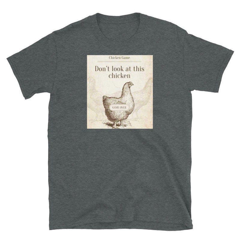 Don’t Look At This Chicken Unisex Tee