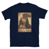 Pour Me Mega Pint Unisex Tee