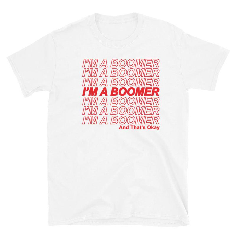 I’m A Boomer Unisex Tee