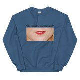 Can I Speak To Your Manager Lips Unisex Sweatshirt