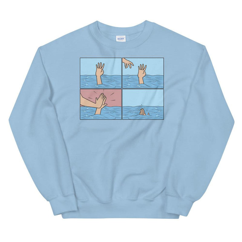 Drowning High Five Unisex Sweatshirt