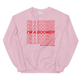 I’m A Boomer Unisex Sweatshirt