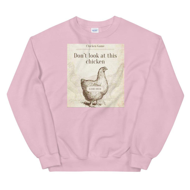 Don’t Look At This Chicken Unisex Sweatshirt