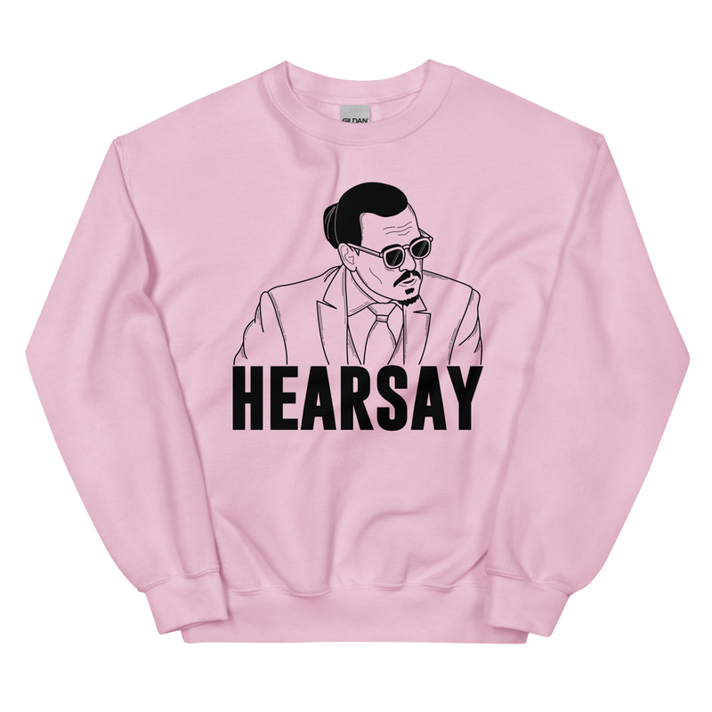 Hearsay Unisex Sweatshirt