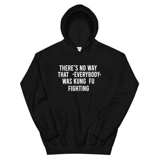 Kung Fu Fighting Unisex Hoodie