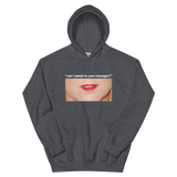 Can I Speak To Your Manager Lips Unisex Hoodie