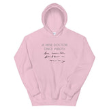 A Wise Doctor Once Wrote Unisex Hoodie