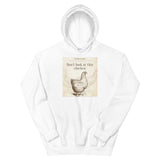 Don’t Look At This Chicken Unisex Hoodie